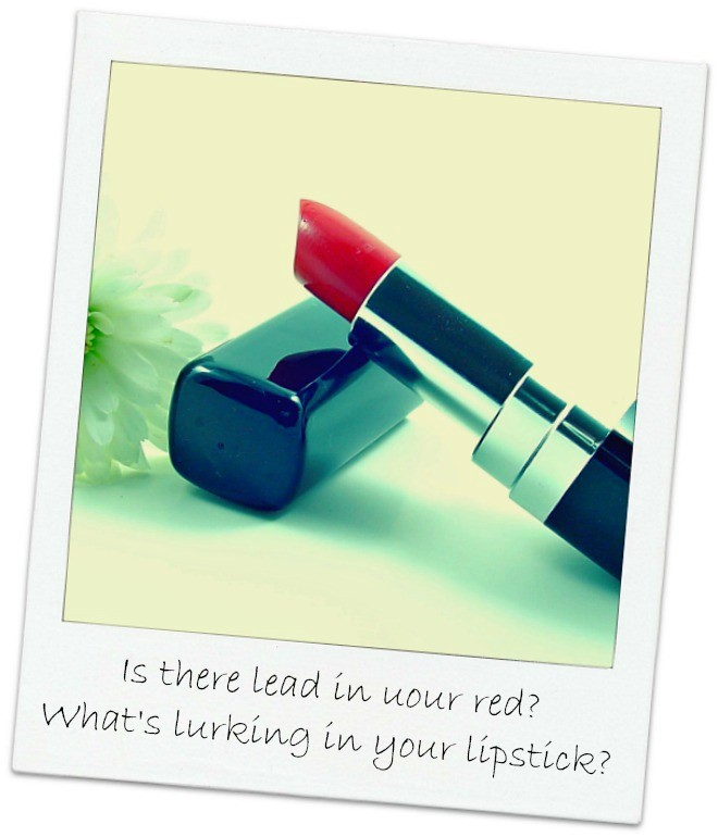 Is there Lead in Your Red? The Truth About Toxic Ingredients in Lipstick