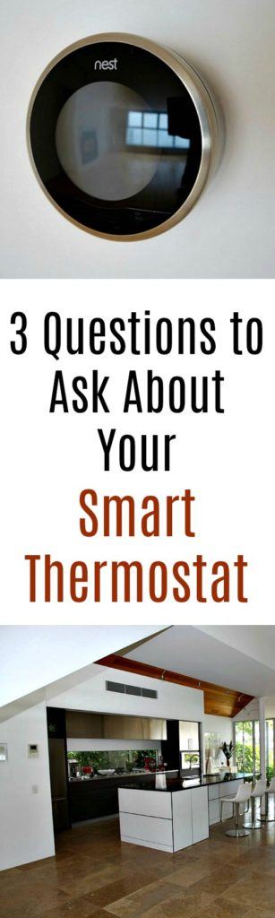 3 Questions to Ask About Your Smart Thermostat