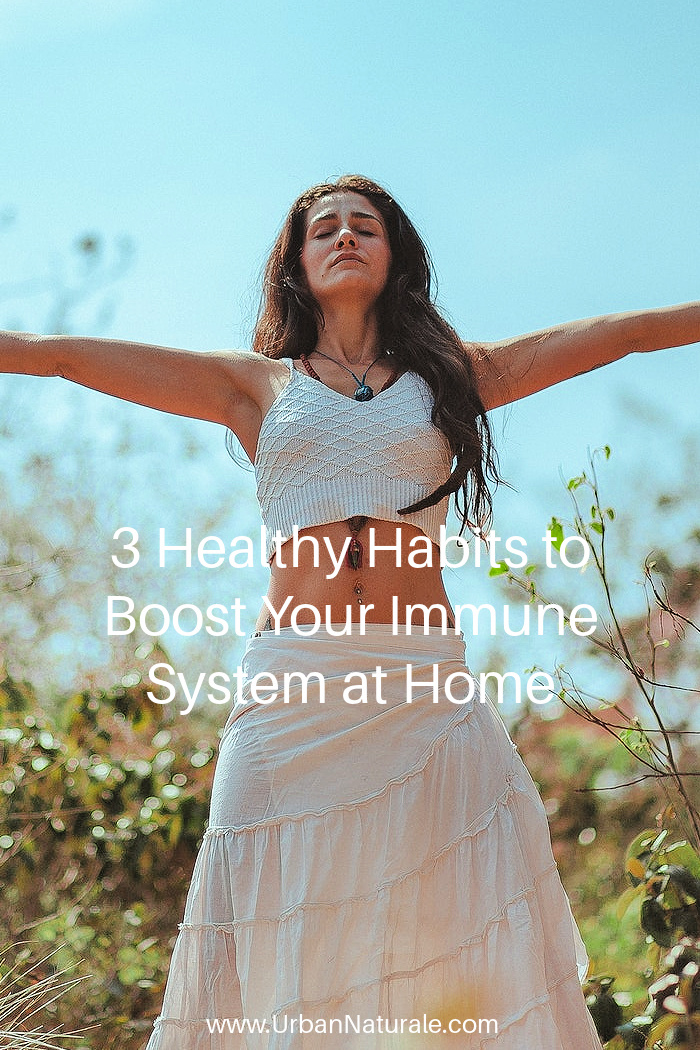 3 Healthy Habits to Boost Your Immune System at Home - We all aim to stay healthy and live happy and productive lives.Sleep, exercise and healthy food are three healthy habits that are beneficial in supporting your immune system and allowing it to perform its primary function of protecting you from diseases. #sleep  #exercise #healthyfood   #healthyhabits  #healthylifestyle  #immunesystem  #healthyliving 