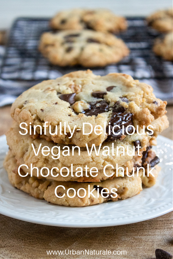 Sinfully-Delicious Vegan Walnut Chocolate Chunk Cookies - Chock full of crunchy walnuts, chocolate chunks, and chocolate chips, these vegan walnut chocolate chunk cookies are sinfully delicious. Who can resist the taste and texture of homemade walnut chocolate chunk cookies, especially if they are vegan? I can't! Try them. You'll love them.  #Vegan   #Walnut   #Chocolate  #Cookies   #Vegancookies  #Plantbasedcookies