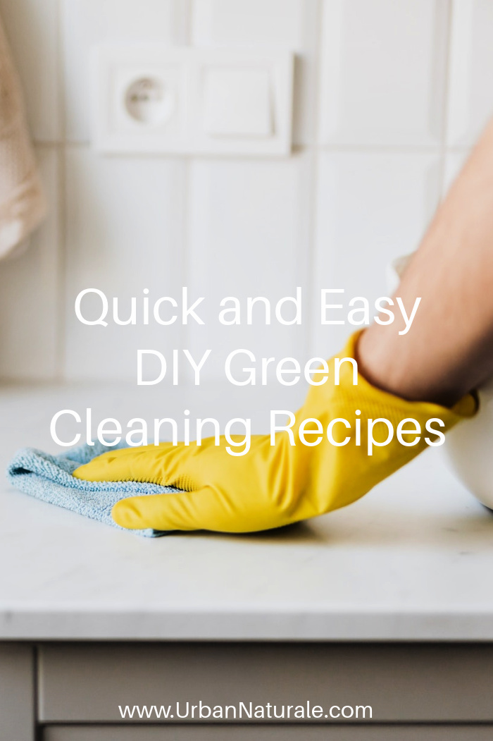 Quick and Easy DIY Green Cleaning Recipes  - Making and using DIY green cleaning recipes will save you some green bucks and have your body thanking you for the overall green health. It's good for your health and the environment. Store-bought cleaners can be carcinogens to toxic chemicals, mild irritants, name-brand cleaners can drive the world problems. #DIY GreenCleaning    #DIYGreenCleaningRecipes  #GreenCleaning  #ecofriendlycleaning