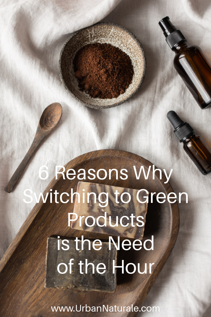 6 Reasons Why Switching to Green Products is the Need of the Hour - Don't compromise your health with conventional product choices.  Every penny you spend on green products is worth it for the sale of your health and the environment. Here are six reasons why you should make the change to green products. #greenproducts #sustainableproducts  #ecofriendlyproducts  #healthyproducts  #naturalproducts  