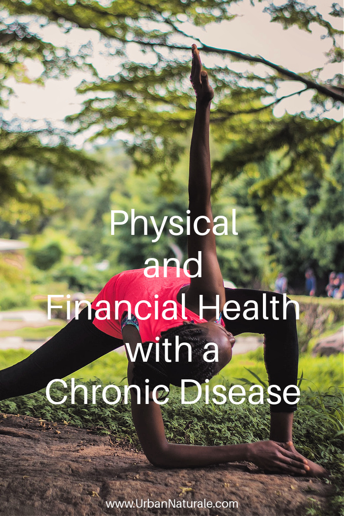 Physical and Financial Health with a Chronic Disease - Chronic disease and severe disabilities can make it hard to stay healthy and save, but that doesn't mean it is impossible. Here are a few tips on how to live a healthy, fulfilling, and financially stable life even when dealing with medical issues.   #chronicdisease  #exercise  #financialhealth
