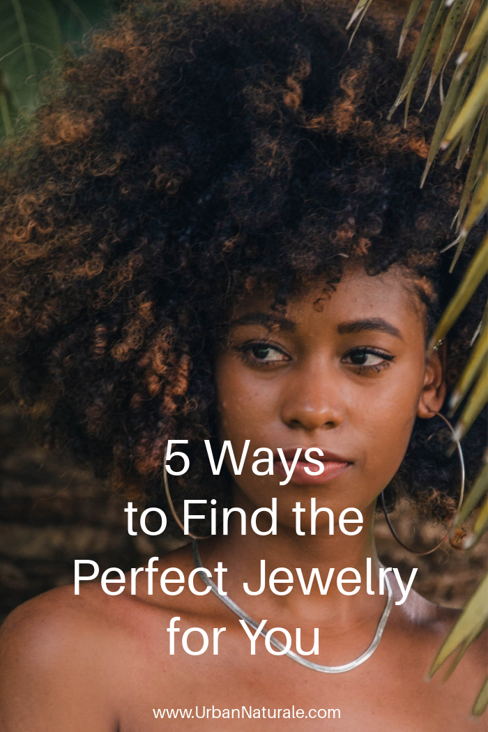  5 Ways to Find the Perfect Jewelry for You - The right combination of jewelry will give you confidence and take the stress out of putting together an impactful ensemble. Here are some tips to help you find the right jewelry for you. #jewelry  #accessories  #choosingjewelry  #jewelryshopping  5 Ways to Find the Perfect Jewelry for You - The right combination of jewelry will give you confidence and take the stress out of putting together an impactful ensemble. Here are some tips to help you find the right jewelry for you. #jewelry  #accessories  #choosingjewelry  #jewelryshopping  5 Ways to Find the Perfect Jewelry for You - The right combination of jewelry will give you confidence and take the stress out of putting together an impactful ensemble. Here are some tips to help you find the right jewelry for you. #jewelry  #accessories  #choosingjewelry  #jewelryshopping 