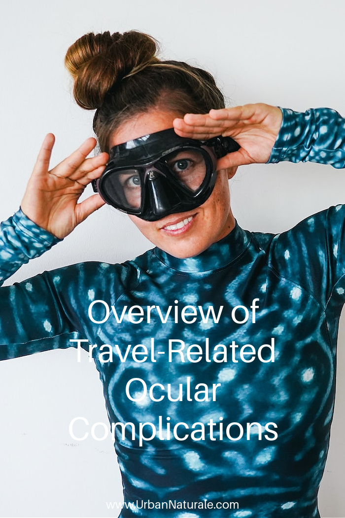 Overview of Travel-Related Ocular Complications - It's important to be aware of potential eye problems that can occur while traveling. These complications can cause discomfort and even lead to vision loss. If you want to learn which are travel-related ocular complications and how to prevent them, you are in the right place!  #eyes  #vision  #ocularcomplications  #traveling 
