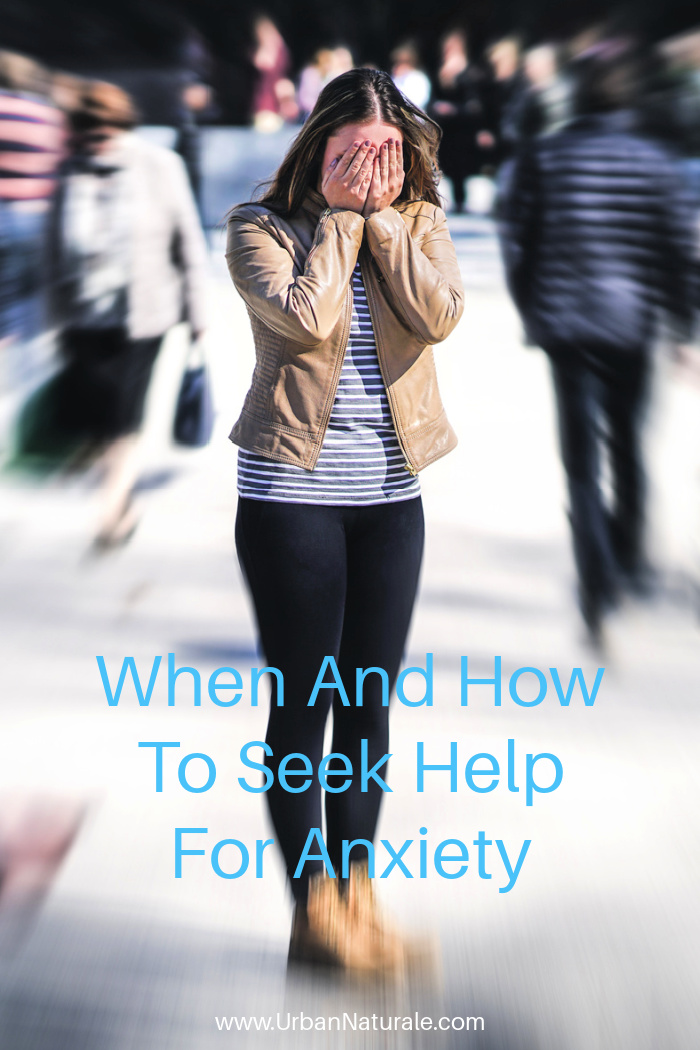 When And How To Seek Help For Anxiety -  For many people, anxiety interferes with their ability to function normally. If you’re experiencing many, if not all, of the four signs of anxiety, it's time to seek professional help. #anxiety  #worry  #mentalhealth  #therapy  #counseling 