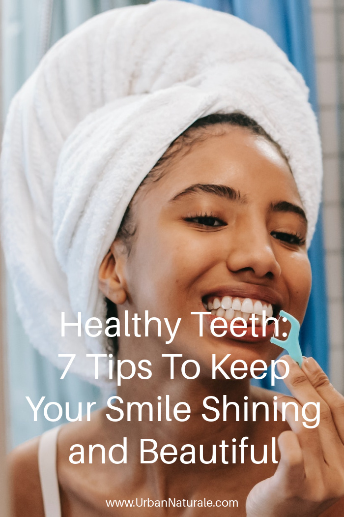 Healthy Teeth: 7 Tips To Keep Your Smile Shining and Beautiful - Proper brushing, flossing, and self-care at home go a long way towards a beautiful smile. See your dentist regularly to keep your teeth attractive.  #healthyteeth  #teeth  #dentalcare  #oralhealth