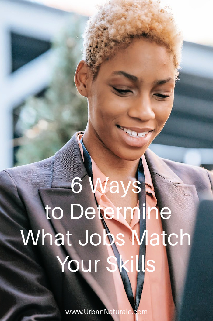 6 Ways To Determine What Jobs Match Your Skills - Identifying the right career for you can be challenging and requires a lot of research and self-reflection. Use these tips to determine what jobs match your skills. #jobs  #jobsearch #skillsmatch  #career #work 