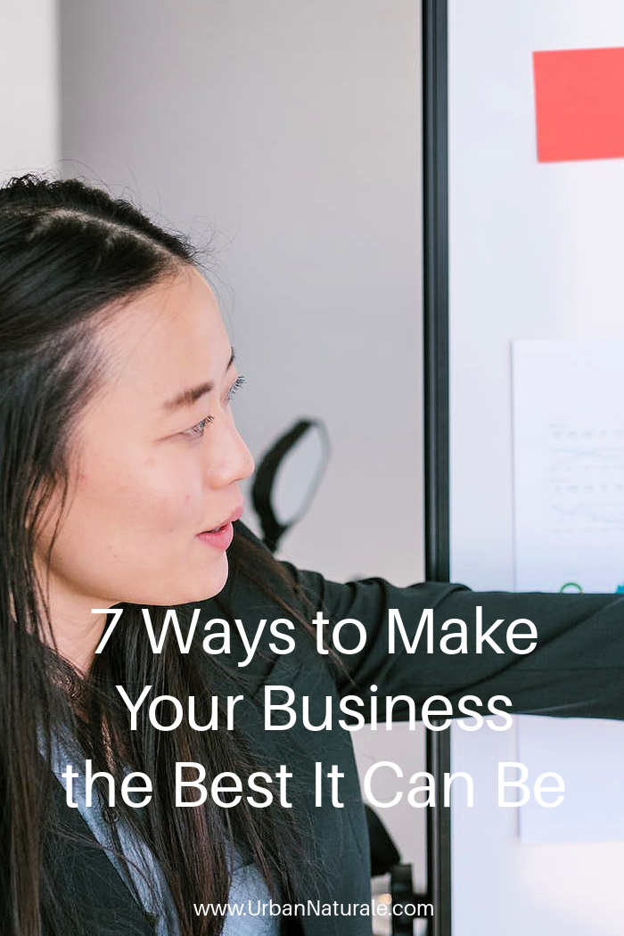 7 Ways To Make Your Business The Best It Can Be - Making your business the best it can be should be something every business owner has in mind. We explore how you can make improvements, the tools you will likely need, and your options. #business  #businessmanagement  #businessimprovement