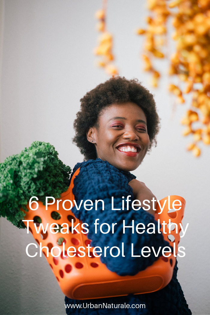 6 Proven Lifestyle Tweaks for Healthy Cholesterol Levels - Lowering cholesterol levels is essential for overall health and reducing the risk of heart disease. Check out these 6 tried and tested methods to reduce cholesterol levels and live a better lifestyle. #cholesterol    #lowering cholesterol levels  #healthylifestyle