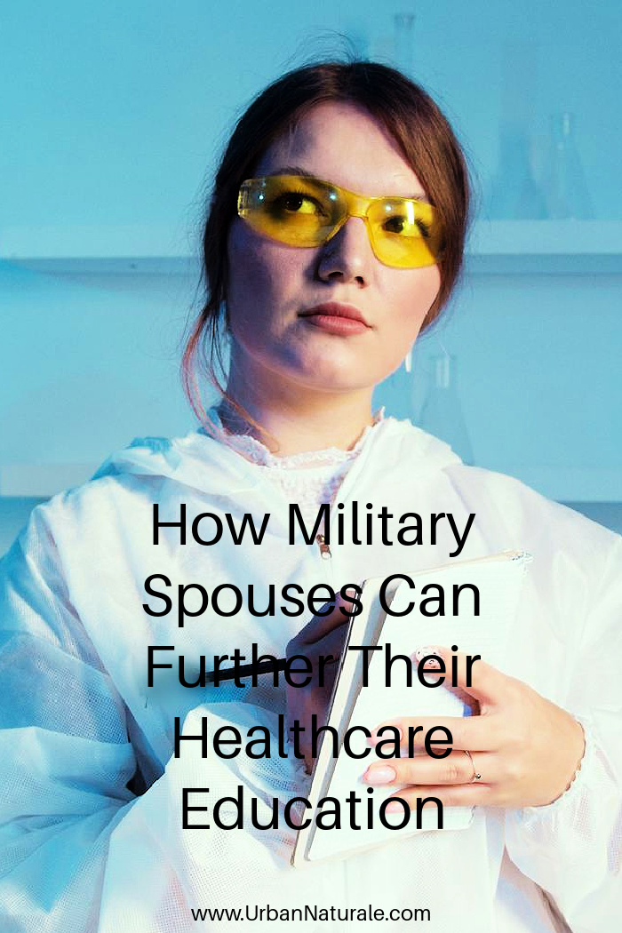 How Military Spouses Can Further Their Healthcare Education - When it comes to seeking higher education, military spouses frequently encounter additional obstacles that are not shared by other individuals, particularly in the medical area. #healthcareeducation  #militaryspouses 